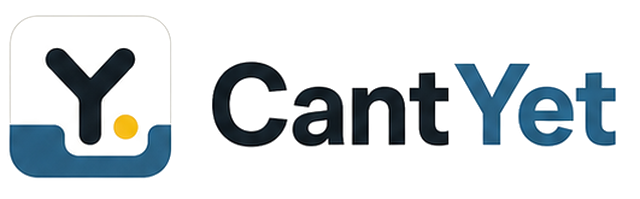 CantYet